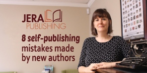 8 self-publishing mistakes made by new authors #editing #amediting #indieauthors