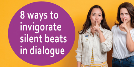 The title of this post, 8 ways to invigorate silent beats in dialogue, is superimposed over an image of two women holding a finger up to their lips in a gesture of hushing.